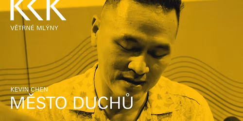 \u276eKEVIN CHEN: M\u011aSTO DUCH\u016e\u276f