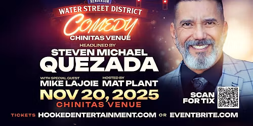 Comedy at Chinita's presents comedian Steven Michael Quezada!!