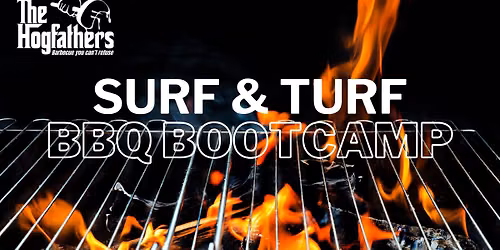 Surf & Turf BBQ Bootcamp