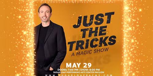 Just The Tricks: A Magic Show