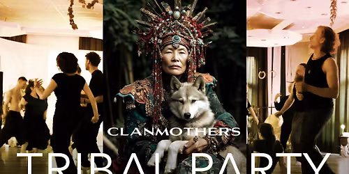 TRIBAL PARTY | Clanmothers