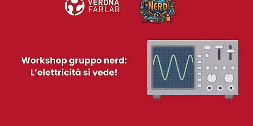 L'elettricit\u00e0 si vede: workshop per curiosi e maker