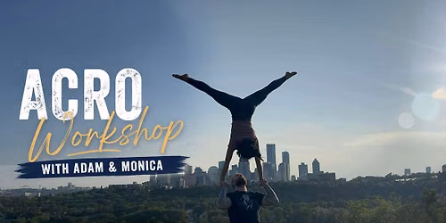Acro Yoga Workshop with Adam & Monica