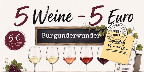 5 Weine - 5 Euro: Burgunderwunder
