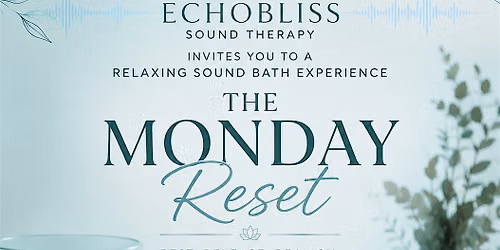 A Sound bath experience in Aldridge- THE MONDAY RESET