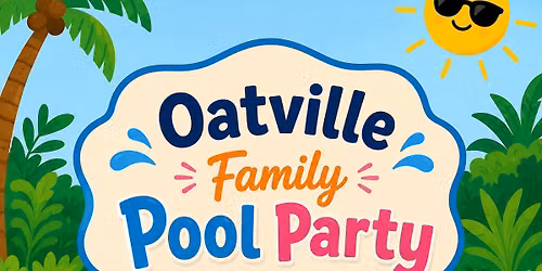 Oatville Family Pool Party