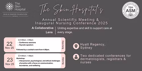 The Skin Hospital's Annual Scientific Meeting & Nursing Conference 2025