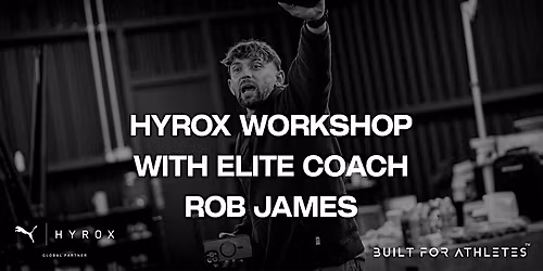 Rob James - Hyrox Workshop - Everlast Gyms+