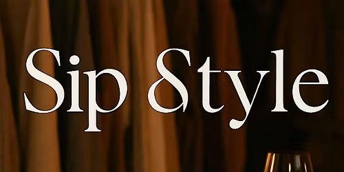 Sip & Style