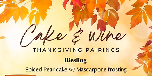 Thanksgiving Cake & Wine Pairing