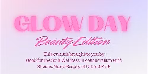 Glow Day-Beauty Edition