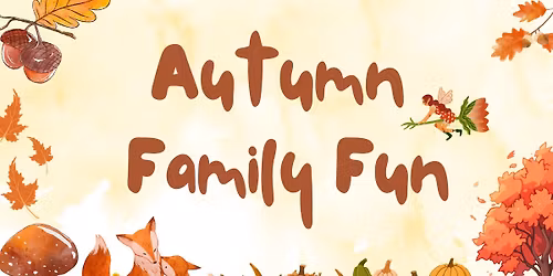 Autumn Family Fun at Blaise Museum