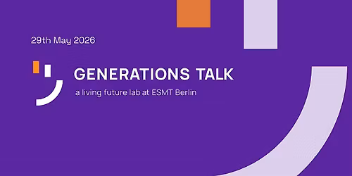Generations Talk - a living future lab at ESMT Berlin