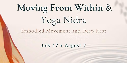 Monthly Embodiment Evenings - Moving From Within & Yoga Nidra for July