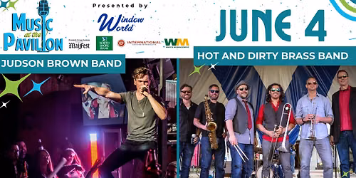 Judson Brown Band and The Hot and Dirty Brass Band - Music at the Pavilion