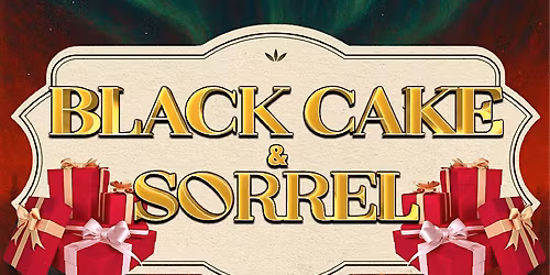 Black Cake & Sorrel FL 2025