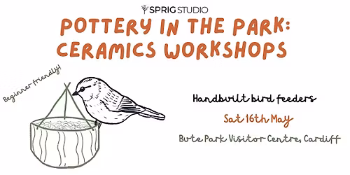 Pottery in the Park workshop: Make a ceramic bird feeder | Cardiff