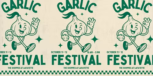 Garlic Festival at The Shoppes at Lafayette 
