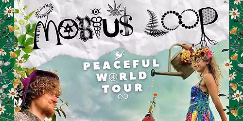 MOBIUS LOOP *Peaceful World Tour* | The Ferret, Preston - 15.11.25