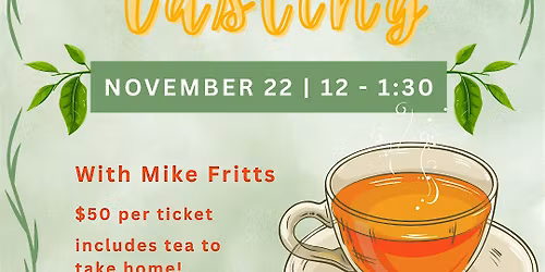 Tea Tasting with Mike Fritts