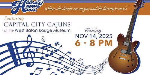 Historical Happy Hour Featuring Capital City Cajuns