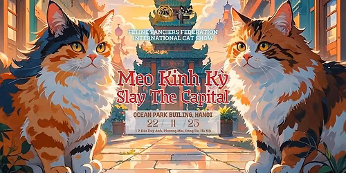 Meo Kinh K\u1ef3 Slay The Capital - FFF VN CatShow