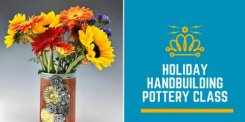 Holiday Handbuilding Pottery Class