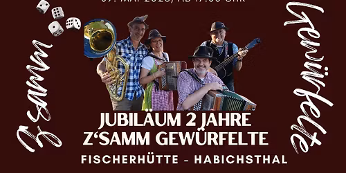 2 Jahre Z'samm Gew\u00fcrfelte 
