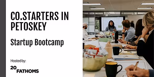 Petoskey Startup Bootcamp, Powered by CO.STARTERS