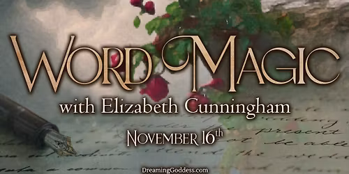 Word Magic with Elizabeth Cunningham