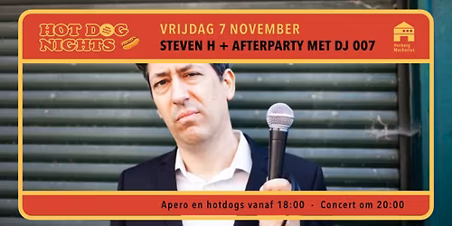 Hot Dog Nights: Steven H Live in Herberg Macharius + afterparty met DJ 007