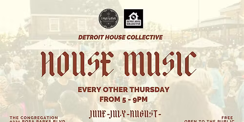 House Night @ The Congregation Detroit