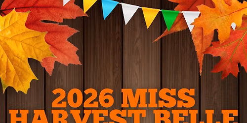 Miss Harvest Belle Pageant