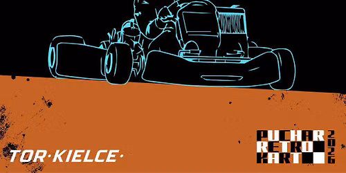 Retro Kart Bonus Cup '26 - Tor Kielce