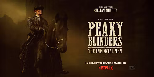 Peaky Blinders: The Immortal Man