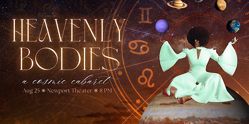 Heavenly Bodies: A Cosmic Cabaret