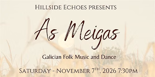 Hillside Echoes presents As Meigas - Galician Folk Music
