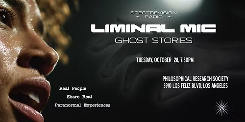 SPECTREVISION RADIO presents THE LIMINAL MIC: GHOST STORIES