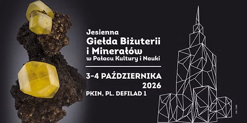 Jesienna Giełda Biżuterii i Minerałów w Pałacu Kultury i Nauki