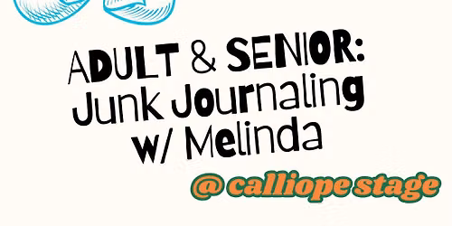 ADULT & SENIOR: Junk Journaling w\/ Melinda
