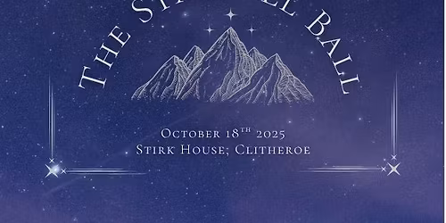 The Starfall Ball- Stirk House, Clitheroe