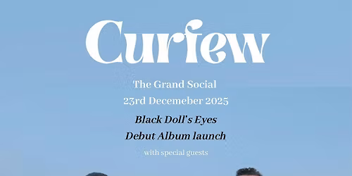 CURFEW - Black Doll's Eyes Album Launch