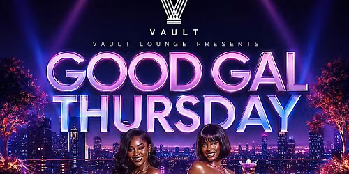 GOOD GAL THURSDAYS