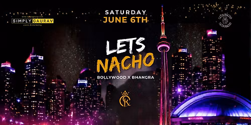 LETS NACHO | Bollywood & Bhangra Party