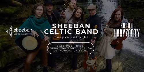 Sheeban Celtic Band | Koncert na \u017cywo | Forum Horyzonty