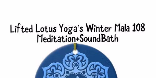 Winter Mala 108 Meditation+SoundBath