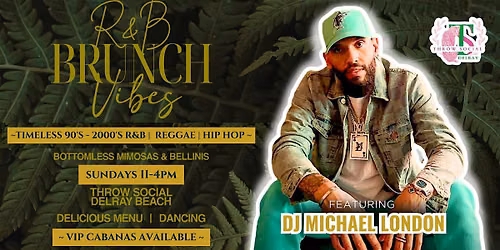 R&B Beats & Sunday Brunch by Michael London @ THR\u014dW Social Delray!