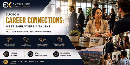 Tucson Career Connections: Meet Employers & Talent