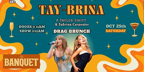 TAY-BRINA Drag Brunch