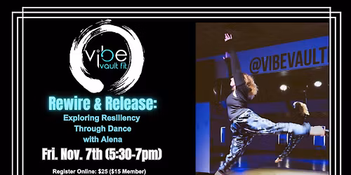 Rewire & Release: Exploring Resiliency Through Dance with Alena